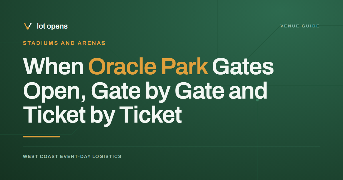 When Oracle Park Gates Open, Gate by Gate and Ticket by Ticket