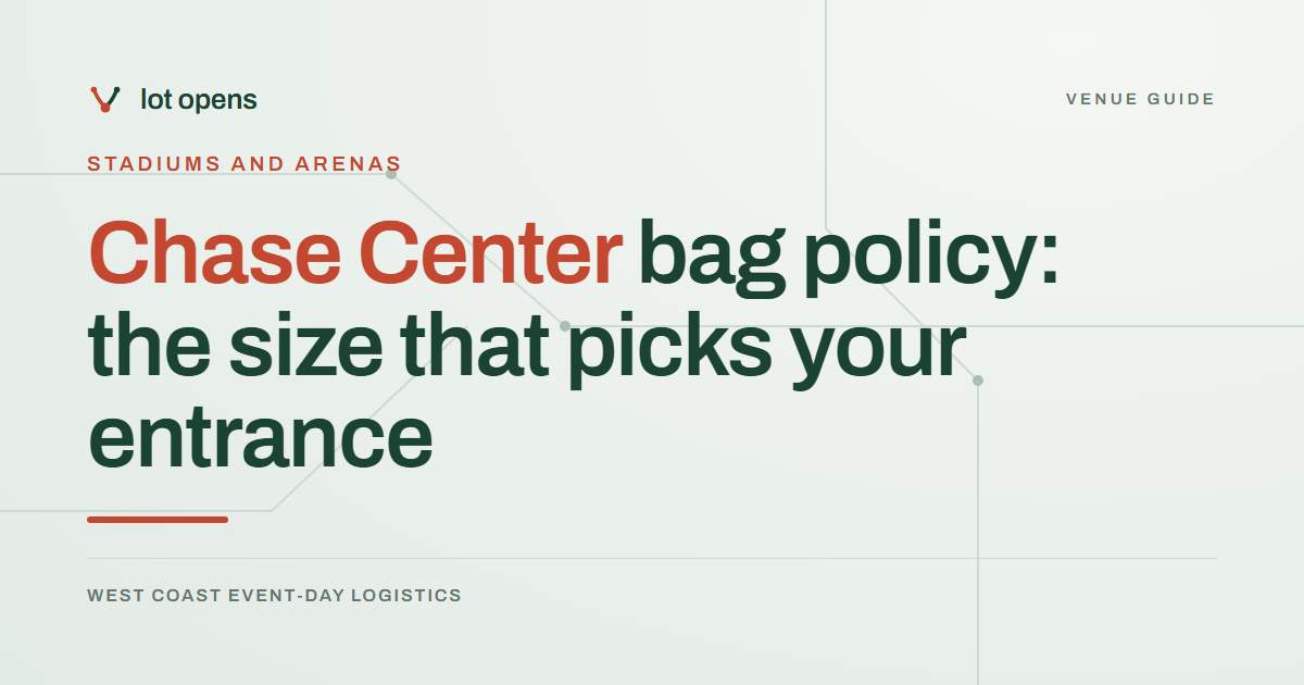 Chase Center bag policy: the size that picks your entrance: Lot Opens event-day guide